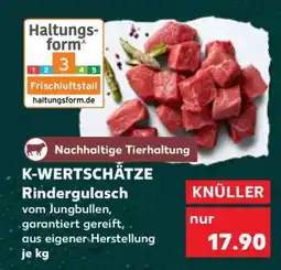 Kaufland K-WERTSCHÄTZE Rindergulasch Angebot