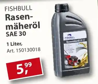 Sonderpreis Baumarkt FISHBULL Rasenmäheröl SAE 30 Angebot