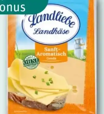 nahkauf Landliebe Landkäse Sanft-Aromatisch Angebot