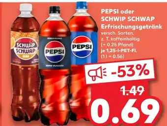 Kaufland Pepsi oder schwip schwap erfrischungsgetränk Angebot