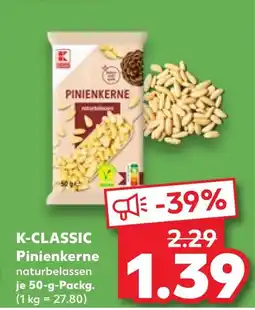 Kaufland K-classic pinienkerne Angebot
