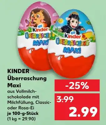Kaufland Kinder überraschung maxi Angebot