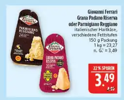 Marktkauf Giovanni ferrari grana padano riserva oder parmigiano reggiano Angebot