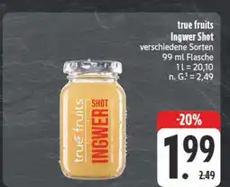 Edeka True fruits ingwer shot Angebot