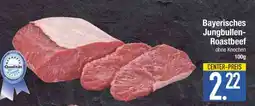 Edeka Bayerisches Jungbullen-Roastbeef Angebot