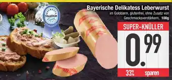 Edeka Bayerische Delikatess Leberwurst Angebot