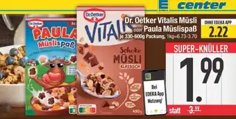 Edeka Dr. Oetker Vitalis Müsli oder Paula Müslispaß Angebot