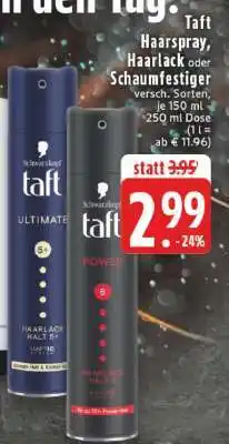 Edeka taft Haarspray, Haarlack oder Schaumfestiger Angebot
