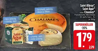 Edeka Saint Albray, Saint Agur oder Chaumes Angebot