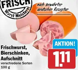 HIT Frischwurst, Bierschinken, Aufschnitt Angebot