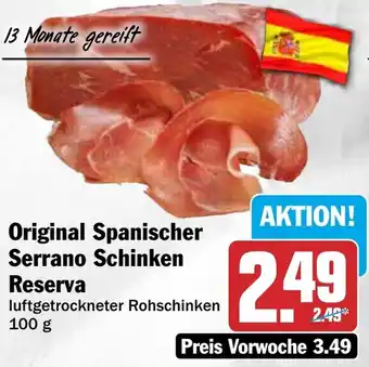 HIT Original Spanischer Serrano Schinken Reserva Angebot