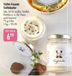 Galeria Markthalle Trüffel-Freunde Trüffelbutter Angebot