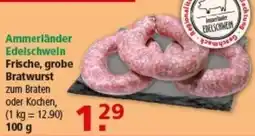 Multi Markt Ammerländer Edelschwein Frische, grobe Bratwurst Angebot