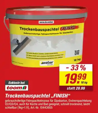 toom Baumarkt weber Trockenbauspachtel ,,FINISH" Angebot