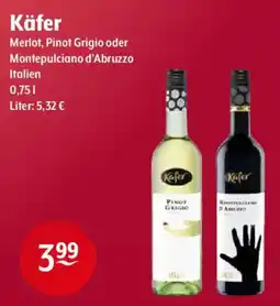 Getränke Hoffmann Käfer Merlot, Pinot Grigio oder Montepulciano d'Abruzzo Angebot