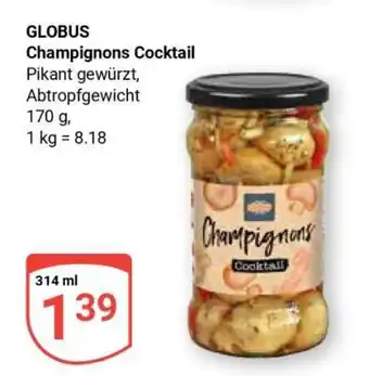 Globus GLOBUS Champignons Cocktail Angebot