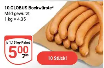 Globus 10 GLOBUS Bockwürste Angebot