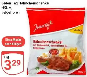 Globus Jeden Tag Hähnchenschenkel Angebot