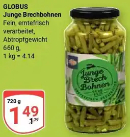 Globus GLOBUS Junge Brechbohnen Angebot
