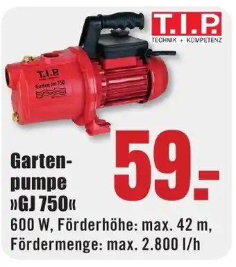 B1 Discount Baumarkt T.I.P. Gartenpumpe >>GJ 750<< Angebot