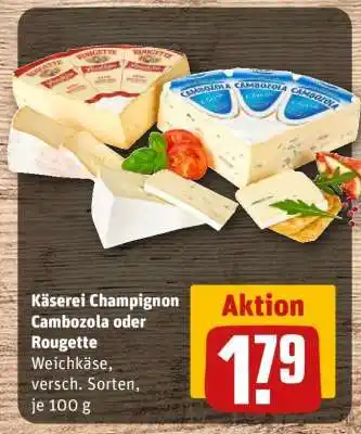 REWE Käserei Champignon Cambozola oder Rougette Angebot