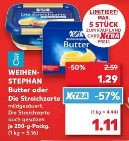 Kaufland WEIHEN STEPHAN Butter oder Die Streichzarte Angebot