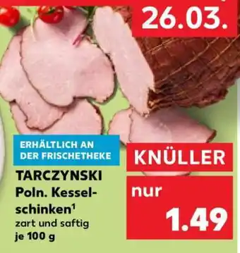 Kaufland TARCZYNSKI Poln. Kesselschinken Angebot