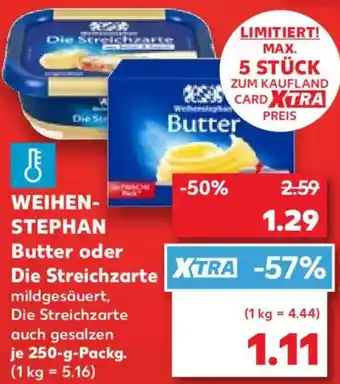 Kaufland WEIHENSTEPHAN Butter oder Die Streichzarte Angebot