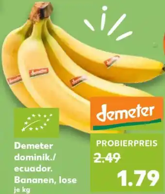 Kaufland Demeter dominik./ ecuador. Bananen, lose Angebot