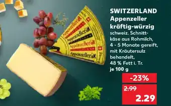Kaufland SWITZERLAND Appenzeller kräftigwürzig Angebot