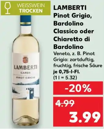 Kaufland LAMBERTI Pinot Grigio, Bardolino Classico oder Chiaretto di Bardolino Angebot