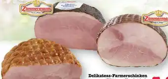 Scheck-in-Center Feinkäserei Zimmermann Delikatess Farmerschinken Angebot