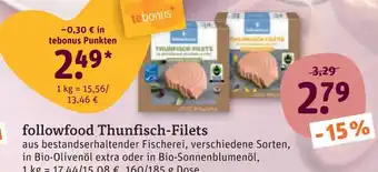 tegut Followfood thunfisch-filets Angebot