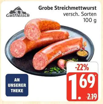 Marktkauf Gutfleisch grobe streichmettwurst Angebot