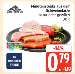 Marktkauf Gutfleisch minutensteaks aus dem schweinelachs Angebot