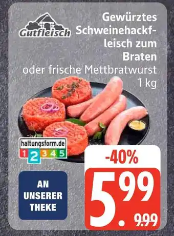 Edeka Gutfleisch gewürztes schweinehackfleisch zum braten Angebot