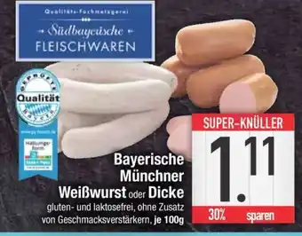 Edeka Bayerische Münchner Weißwurst oder Dicke Angebot