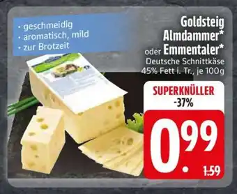 Edeka Goldsteig Almdammer oder Emmentaler Angebot