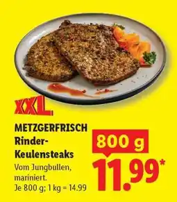 Lidl Metzgerfrisch Rinder- Keulensteaks Angebot