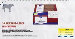 METRO 10. TK KALBS-LEBER IN SCHEIBEN Angebot