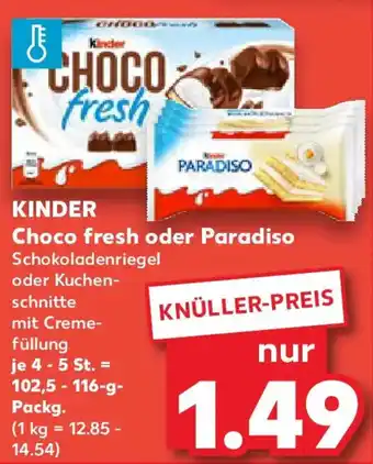 Kaufland KINDER Choco fresh oder Paradiso Angebot