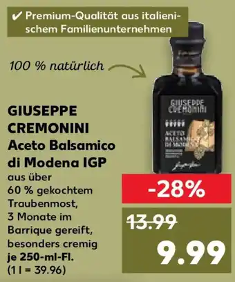 Kaufland GIUSEPPE CREMONINI Aceto Balsamico di Modena IGP Angebot