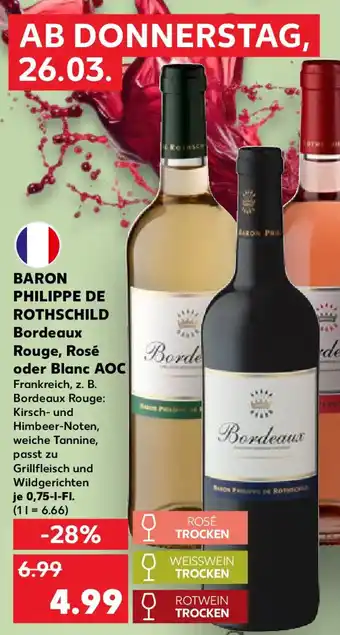 Kaufland BARON PHILIPPE DE ROTHSCHILD Bordeaux Rouge, Rosé oder Blanc AOC Angebot