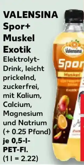 Kaufland VALENSINA Spor+ Muskel Exotik Angebot