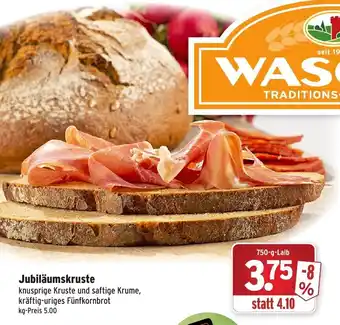 Wasgau Jubiläumskruste 750g Angebot