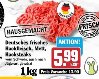 HIT Deutsches frisches Hackfleisch, Mett, Hacksteaks Angebot