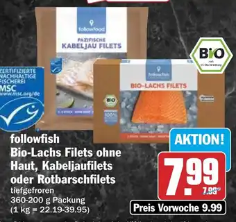 HIT followfish Bio-Lachs Filets ohne Haut, Kabeljaufilets oder Rotbarschfilets Angebot