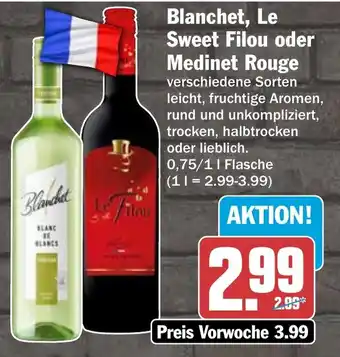 HIT Blanchet, Le Sweet Filou oder Medinet Rouge Angebot