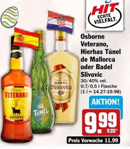 HIT Osborne Veterano, Hierbas Túnel de Mallorca oder Badel Slivovic Angebot