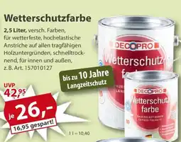 Sonderpreis Baumarkt DECOPRO Wetterschutzfarbe Angebot